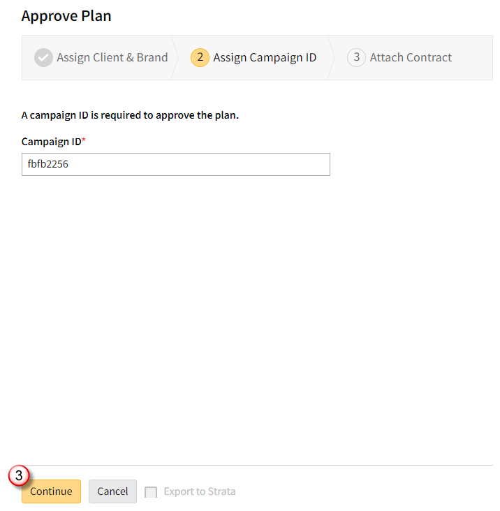 Tha Approve Plan modal showing the Assign Campaign ID tab with the Campaign ID field and Continue button highlighted.